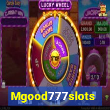 Mgood777slots