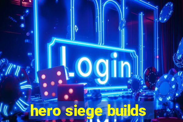 hero siege builds