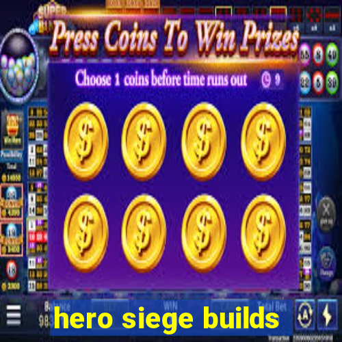 hero siege builds