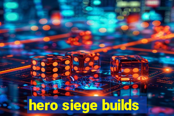 hero siege builds