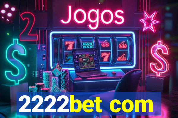 2222bet com