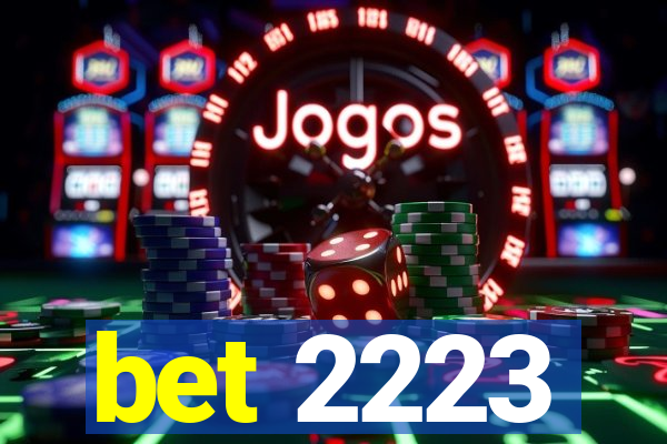 bet 2223