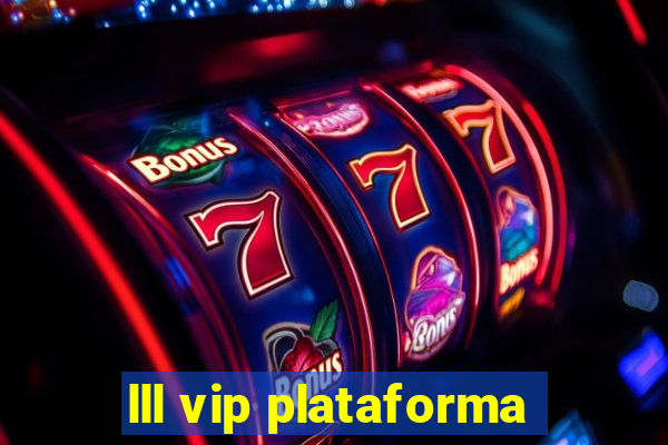 lll vip plataforma