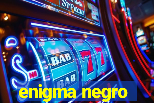 enigma negro