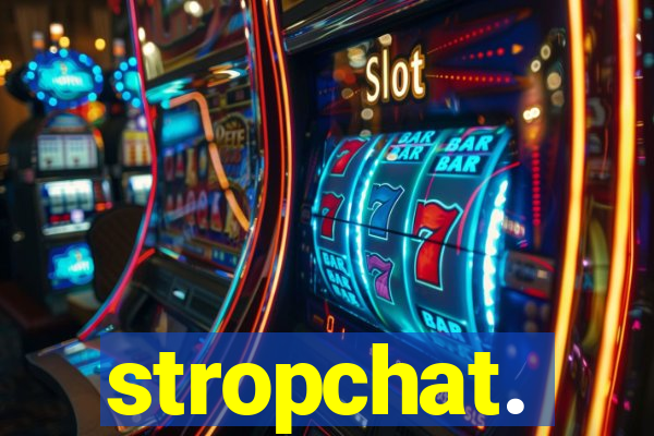 stropchat.