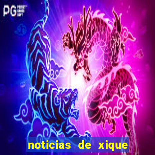 noticias de xique xique ba