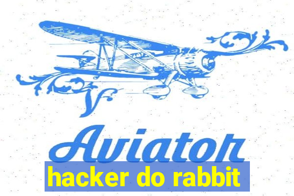 hacker do rabbit