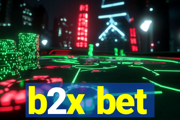 b2x bet