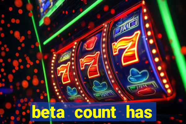 beta count has changed pt br