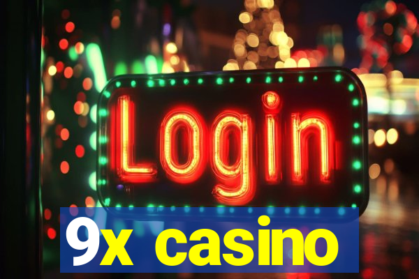 9x casino