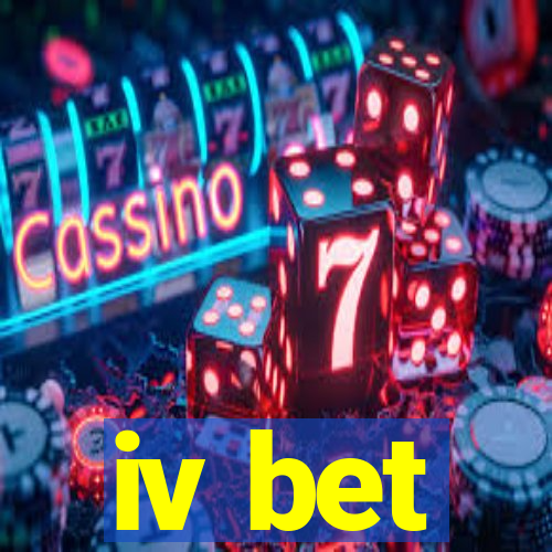 iv bet