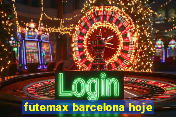 futemax barcelona hoje