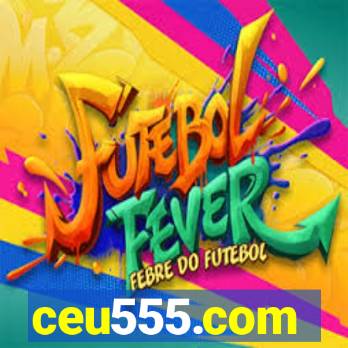 ceu555.com