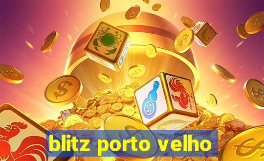 blitz porto velho