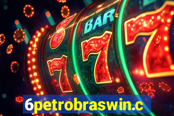 6petrobraswin.com