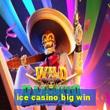 ice casino big win