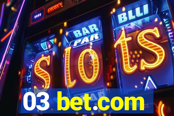 03 bet.com