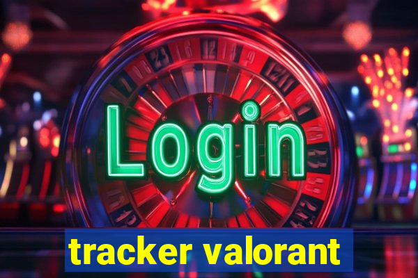 tracker valorant