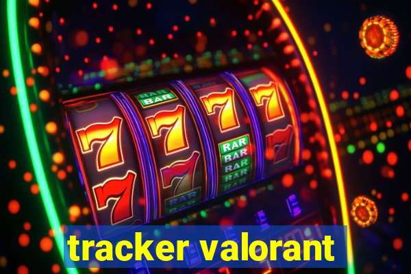 tracker valorant