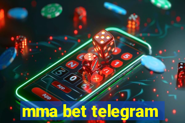 mma bet telegram