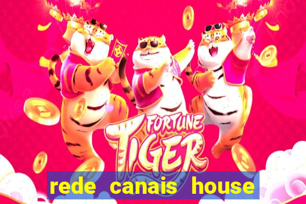 rede canais house of the dragon