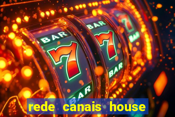 rede canais house of the dragon