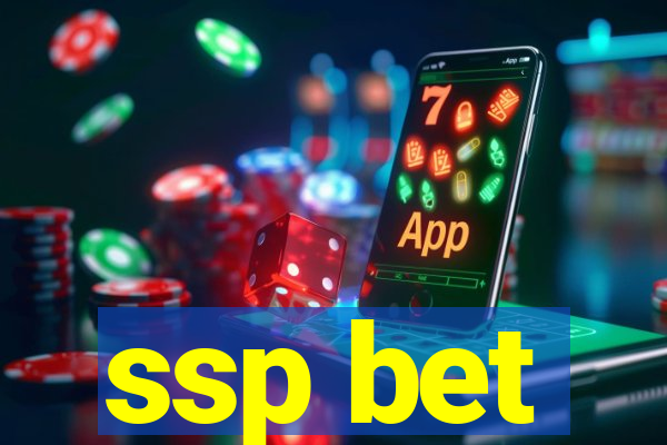 ssp bet