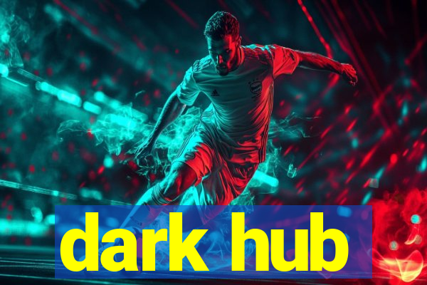 dark hub