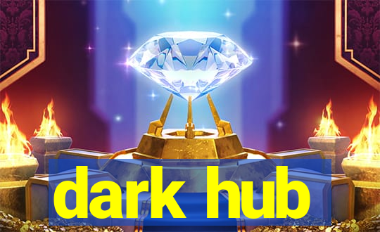 dark hub