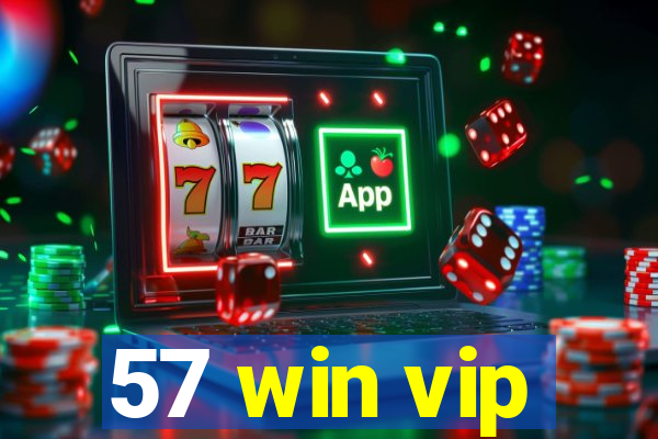 57 win vip