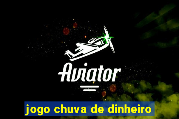 jogo chuva de dinheiro