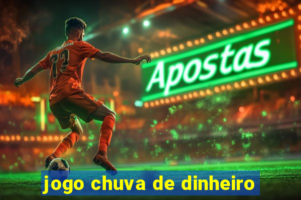 jogo chuva de dinheiro