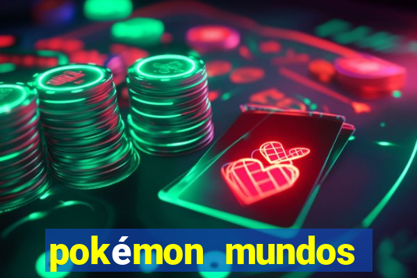 pokémon mundos elementais download