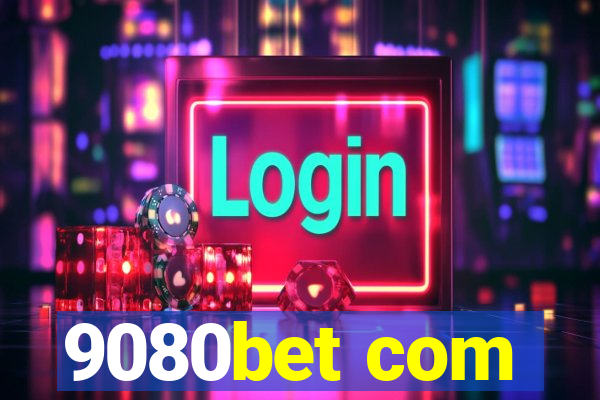 9080bet com