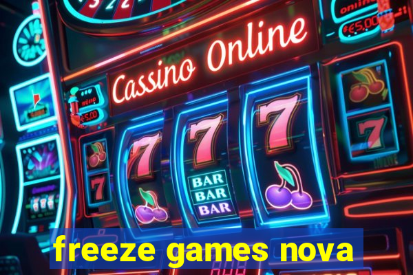 freeze games nova