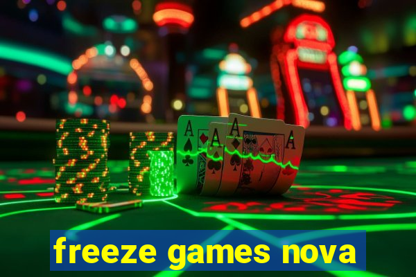 freeze games nova