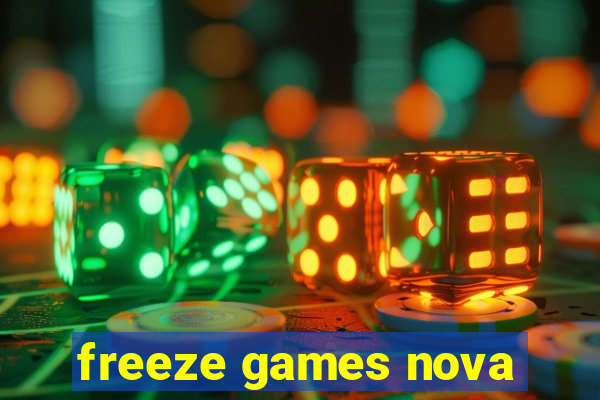 freeze games nova