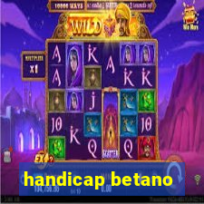 handicap betano