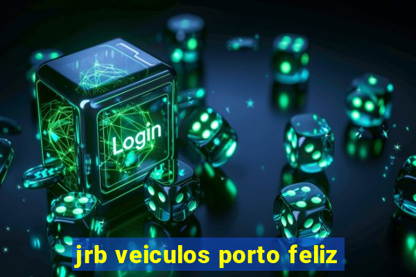 jrb veiculos porto feliz