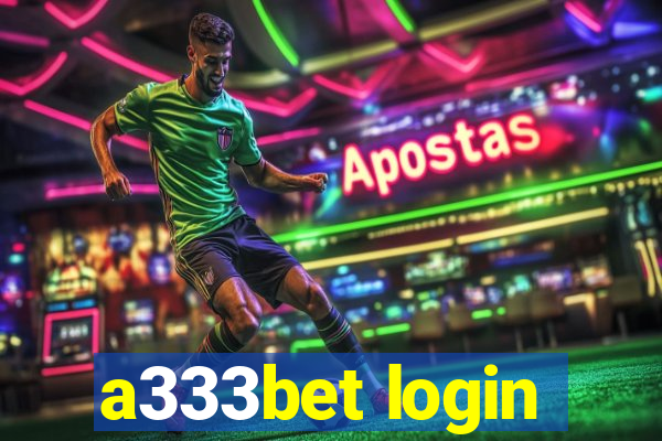 a333bet login