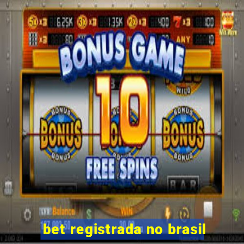 bet registrada no brasil