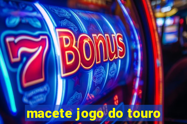 macete jogo do touro