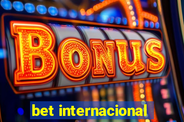 bet internacional