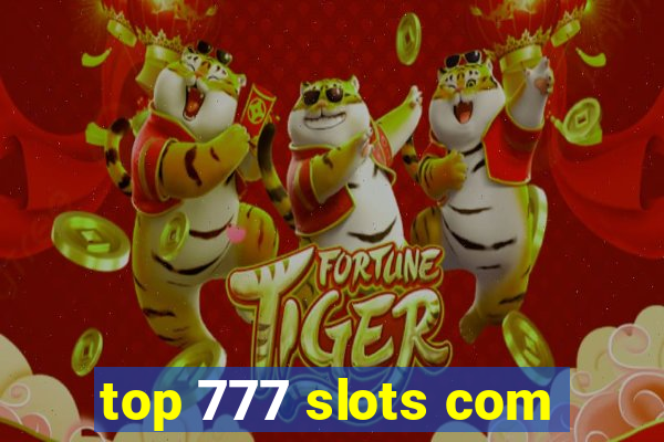 top 777 slots com