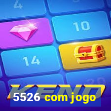 5526 com jogo