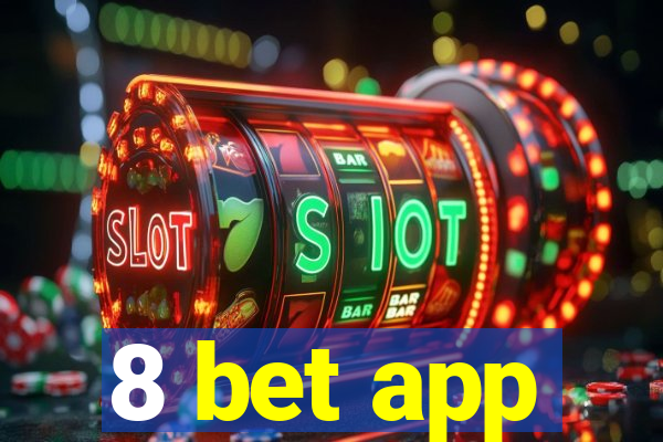 8 bet app