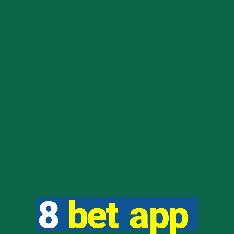 8 bet app