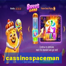 cassinospaceman