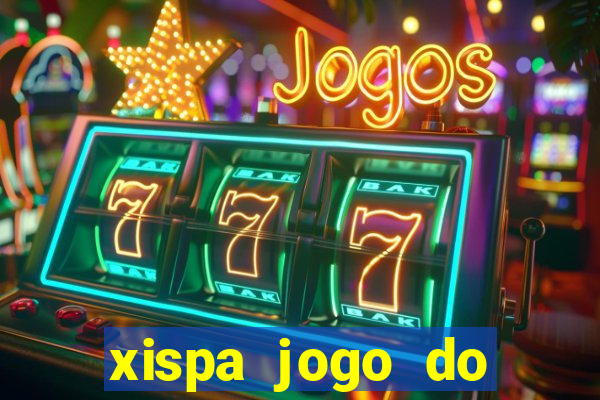 xispa jogo do bicho tabela