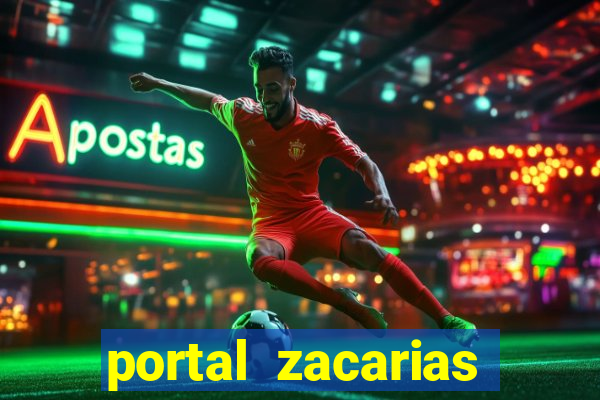 portal zacarias mais de 18